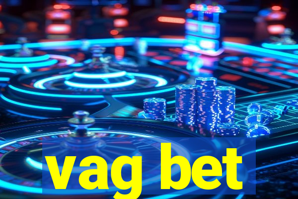 vag bet